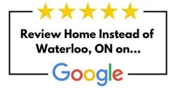 Review Home Instead of Waterloo, ON on Google