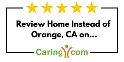 Review Home Instead of Orange, CA on Caring.com