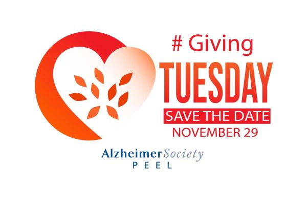 Giving Tuesday, Nov 29, 2022. Help the Alzheimer's Society of Peel